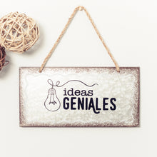 Cargar imagen en el visor de la galería, Placa decorativa ideas geniales.